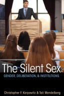 The Silent Sex: Gender Deliberation and Institutions (ISBN: 9780691159768)