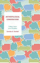 Anthropological Conversations: Talking Culture across Disciplines (ISBN: 9780759123823)