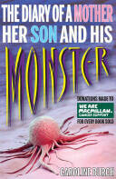 Diary of a Mother Her Son and His Monster (ISBN: 9781909360273)