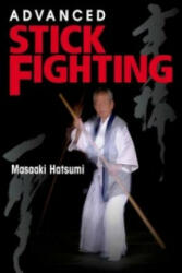 Advanced Stick Fighting - Masaaki Hatsumi (ISBN: 9781568365534)