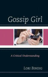 Gossip Girl - Lori Bindig (ISBN: 9780739184813)
