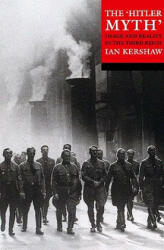 Hitler Myth' - Ian Kershaw (2001)