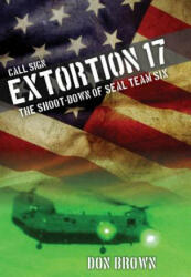 Call Sign Extortion 17 - Don Brown, MacGregor Literary Agency (ISBN: 9781493007462)