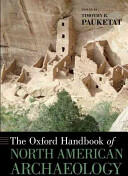 Oxford Handbook of North American Archaeology - Timothy R. Pauketat (ISBN: 9780190241094)