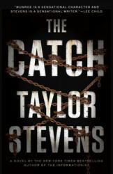 Taylor Stevens - Catch - Taylor Stevens (ISBN: 9780385348959)