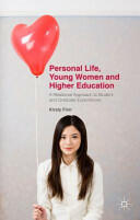 Personal Life Young Women and Higher Education: A Relational Approach to Student and Graduate Experiences (ISBN: 9781137319722)
