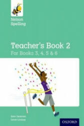 Nelson Spelling Teacher's Book 2 (Year 3-6/P4-7) - John Jackman, Hilary Frost (ISBN: 9780198358787)