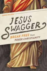 Jesus Swagger - Jarrid Wilson (ISBN: 9780718021993)