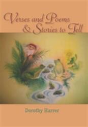 Verses and Poems and Stories to Tell (ISBN: 9781936367580)