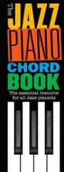 Jazz Piano Chord Book - Hal Leonard Publishing Corporation (ISBN: 9781783058655)