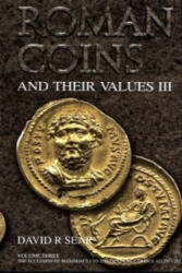 Roman Coins and Their Values Volume 3 - David R. Sear (2005)