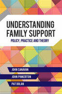 Understanding Family Support: Policy Practice and Theory (ISBN: 9781849050661)