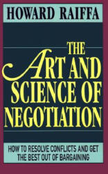 Art and Science of Negotiation - Raiffa (2003)