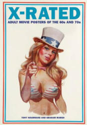 X-rated Adult Movie Posters Of The 1960s And 1970s - Peter Doggett (ISBN: 9780956648792)