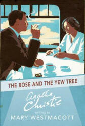 Rose and the Yew Tree - Mary Westmacott (ISBN: 9780008131463)