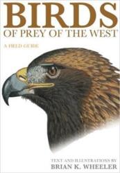 Birds of Prey of the West - BK Wheeler (ISBN: 9780691117188)