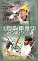 Technology Differences Over Space and Time (ISBN: 9780691146027)