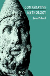 Comparative Mythology - Jaan Puhvel (ISBN: 9780801839382)