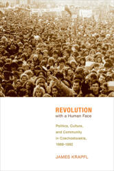Revolution with a Human Face (ISBN: 9780801452055)