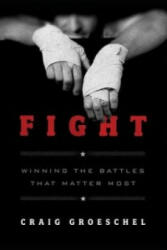 Craig Groeschel - Fight - Craig Groeschel (ISBN: 9780310338598)