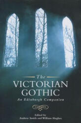 The Victorian Gothic: An Edinburgh Companion (ISBN: 9780748691166)