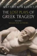 The Lost Plays of Greek Tragedy (ISBN: 9781472567758)