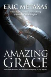 Amazing Grace - Eric Metaxas (ISBN: 9781780783048)