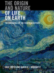 Origin and Nature of Life on Earth - Eric Smith, Harold Morowitz (ISBN: 9781107121881)