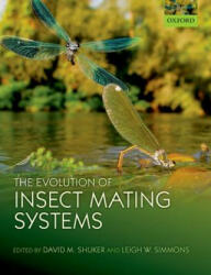 Evolution of Insect Mating Systems - David Shuker, Leigh Simmons (ISBN: 9780199678037)