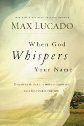 When God Whispers Your Name (ISBN: 9780849947100)