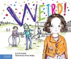 Erin Frankel - Weird! - Erin Frankel (ISBN: 9781575424378)