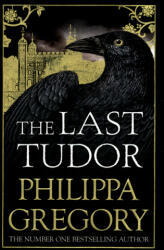 Last Tudor - Philippa Gregory (ISBN: 9781471133053)
