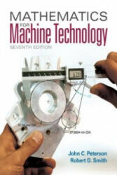 Mathematics for Machine Technology - Robert D. Smith (ISBN: 9781133281450)