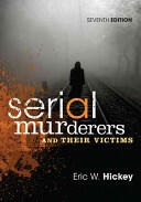 Serial Murderers and Their Victims (ISBN: 9781305261693)