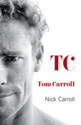 TOM CARROLL - TC - TOM CARROLL (ISBN: 9780857987051)