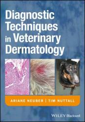 Diagnostic Techniques in Veterinary Dermatology - Tim Nuttall (ISBN: 9781405139489)