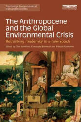Anthropocene and the Global Environmental Crisis - CLIVE HAMILTON (ISBN: 9781138821248)