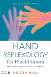 Reflexologia mâinii pentru practicieni (ISBN: 9781848192805)