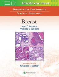 Differential Diagnoses in Surgical Pathology: Breast - Jean Simpson, Melinda E. Sanders (ISBN: 9781496300652)