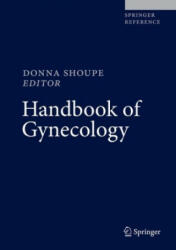 Handbook of Gynecology - Donna Shoupe (ISBN: 9783319177977)