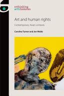 Art and human rights: Contemporary Asian contexts (ISBN: 9780719099571)