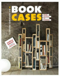 Bookcases: From Salvage to Storage - AURELIE DROUET (ISBN: 9781902686820)