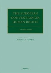 European Convention on Human Rights - William A. Schabas (ISBN: 9780199594061)