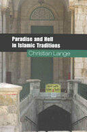 Paradise and Hell in Islamic Traditions (ISBN: 9780521738156)