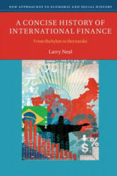 Concise History of International Finance - Larry Neal (ISBN: 9781107621213)