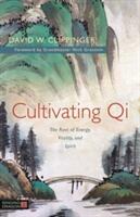 Cultivating Qi: The Root of Energy Vitality and Spirit (ISBN: 9781848192911)