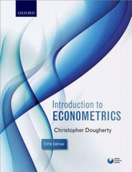Introduction to Econometrics - Christopher Dougherty (ISBN: 9780199676828)