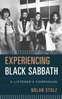 Experiencing Black Sabbath: A Listener's Companion (ISBN: 9781442256910)