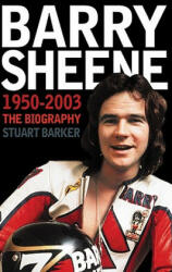 Barry Sheene 1950-2003 - Stuart Barker (ISBN: 9780007161812)