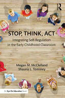 Stop Think Act: Integrating Self-Regulation in the Early Childhood Classroom (ISBN: 9780415745239)